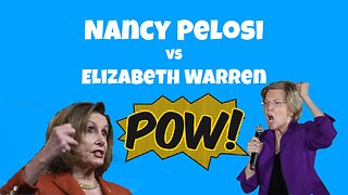 Nancy Pelosi vs Elizabeth Warren - Student Loan Smackdown