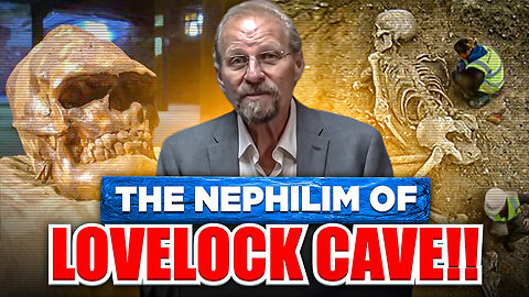 The NEPHILIM of LOVELOCK CAVE!!