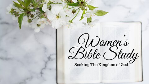 Women's Bible Study Seeking The Kingdom Treasures - Raven Visits - Life Lessons - and more!