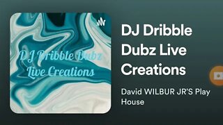 DJ Dribble Dubz live creations on Spotify