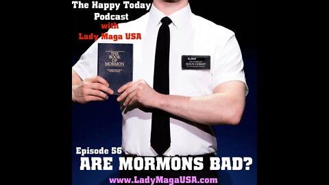 Are Mormons bad?