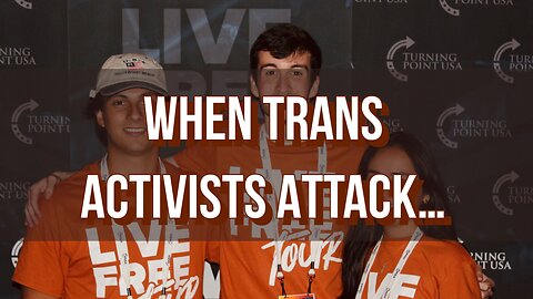 Conservative Students Speak Out Against Woke Trans Activists on Campus