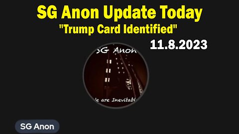 SG Anon HUGE Intel Nov 8: "Trump Card Identified, Washington DC Attack Coming"