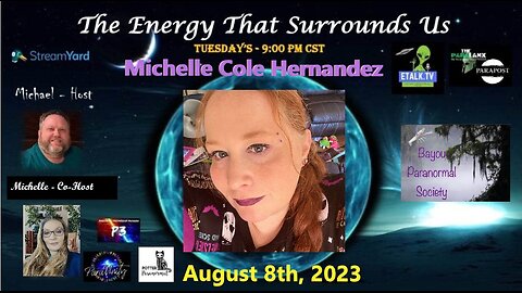 The Energy That Surrounds Us: Episode Thirty with special guest Michelle Cole Hernandez