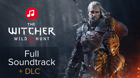 The Witcher 3: Wild Hunt Full Soundtrack + DLC