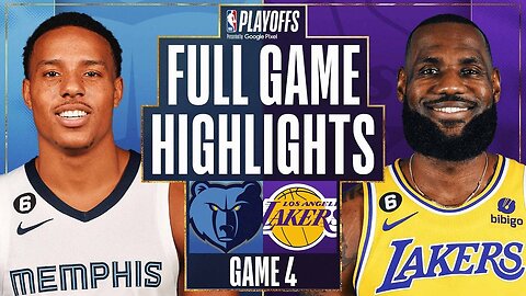 GRIZZLIES at #7 LAKERS | FULL GAME 4 HIGHLIGHTS | April 24, 2023