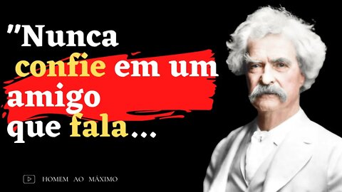 Citações Psicológicas de MARK TWAIN que valem a pena ouvir! | Citações de Vida