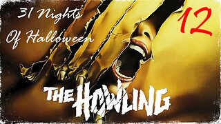 31 Nights of Halloween: 12. 'THE HOWLING'