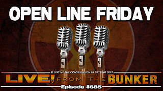 Live From The Bunker 685: Open Line Friday | Curmudgeon Council