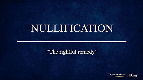 Nullification: The Rightful Remedy