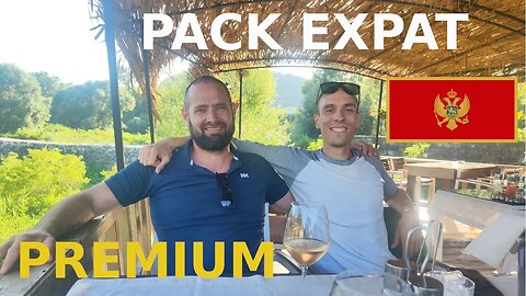 Les détails sur le pack expatriation premium Monténégro