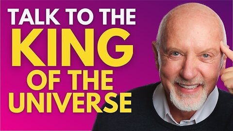 Talk to the King of the Universe | With Mark Victor Hansen
