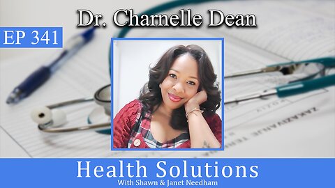 EP 341: Dr. Charnelle Dean Holistically Well Women's DPC with Shawn & Janet Needham R. Ph.