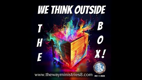 Ep21-HOW DO YOU THINK? WE THINK OUTSIDE THE BOX! The most beautiful story of the Universe! #creative
