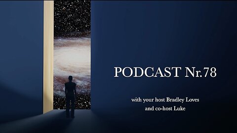 Podcast N°78 - YOU HELP TO CREATE THE REALITY AROUND YOU - SO WHAT ARE YOU WAITING FOR