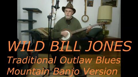 Wild Bill Jones - Mountain Banjo