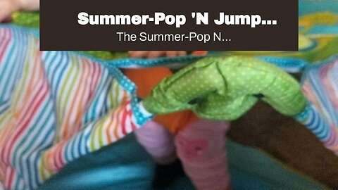 Summer-Pop 'N Jump Portable Baby Activity Center - Lightweight Baby Jumper with Toys and Canopy...