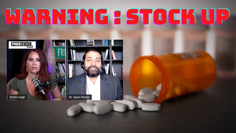 DOCTOR ISSUES WARNING: GET YOUR “PREPPER MEDS” NOW