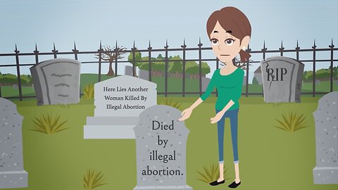 Abortion Distortion #30 - "Thousands of Women Used To Die Every Year From Illegal Abortions!"