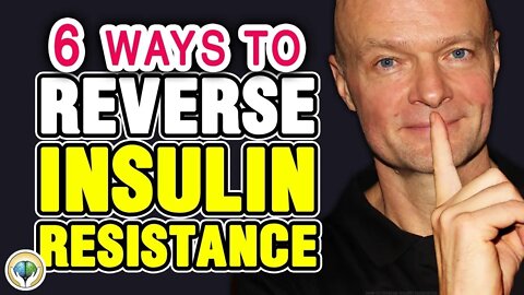 6 Best Secrets To Reverse Insulin Resistance Naturally & Change Your Life