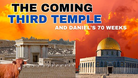 The Coming Third Temple
