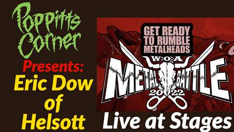 Poppitt's Corner Presents: Live at Stages Wacken Battle with "Helsott"