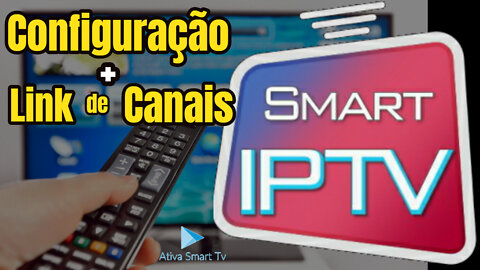 Configuração Smart IPTV na Smart TV para Desbloquear Canais