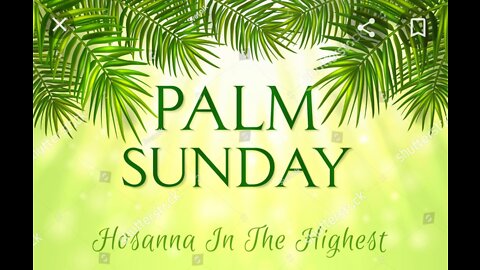 THE HUMILIATION OF JESUS: Palm Sunday Sermon 4.10.22