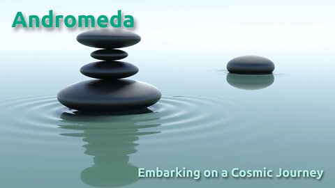 Andromeda ~ Embarking on a Cosmic Journey