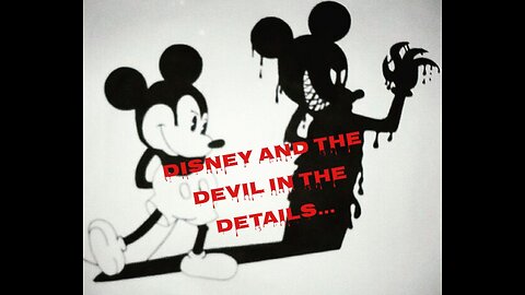 Disney And The Devil In The Details...(Remastered)