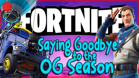 EVENT! - Saying Goodbye to the OG Fortnite Season