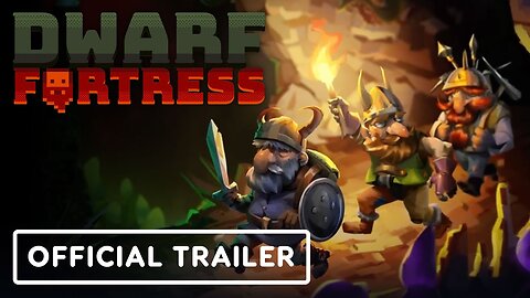 Dwarf Fortress Steam Edition - Official Launch Trailer