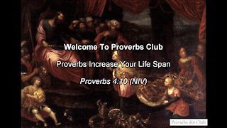 Proverbs Increase Your Life Span - Proverbs 4:10