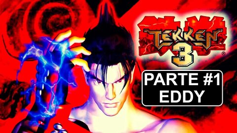 [PS1] - Tekken 3 - Arcade Mode - [Parte 1 - Eddy] - 1440p