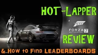 FORZA 7 REVIEW FROM A HOTLAPPER and HOW TO FIND THE LEADERBOARDS
