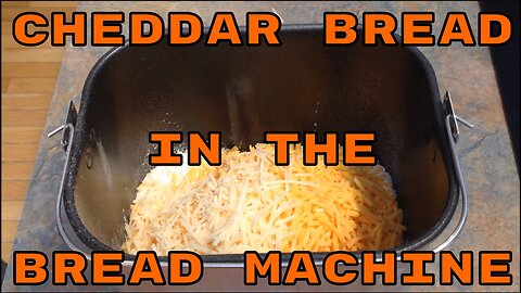 Cheddar Bread in the Bread Machine