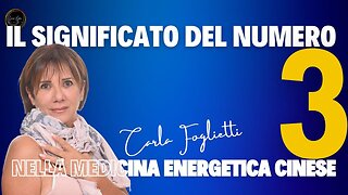 Il significato del numero "tre" nella medicina energetica cinese. Carla Foglietti