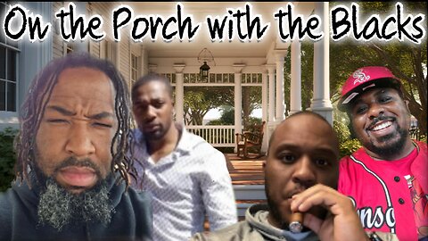 On the Porch with the Blacks