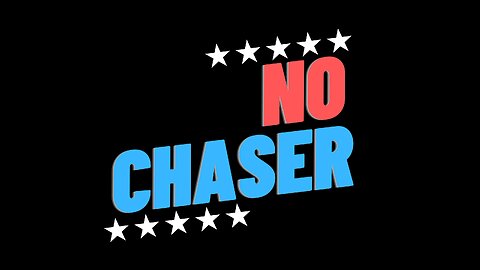 No Chaser Episode #0036