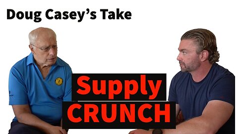 Doug Casey's Take [ep.#159] Supply Crunch, Inflation, and the top 3 Western Hemisphere countries.