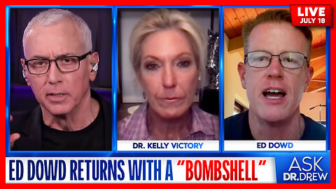 Ed Dowd Reveals New "Bombshell" Data That Looks Like A Cover Up w/ Dr. Kelly Victory – Ask Dr. Drew