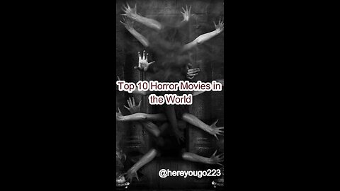 Top 10 Horror Movies in the World