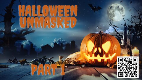 Halloween Unmasked Part 1 of 3