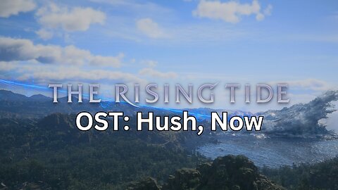 FF16 The Rising Tide OST: Hush, Now (Waljas)