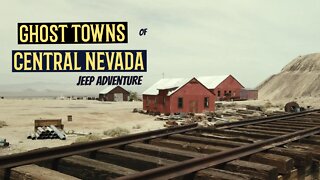 Exploring Nevada Ghost Towns in our Jeep Wrangler JK