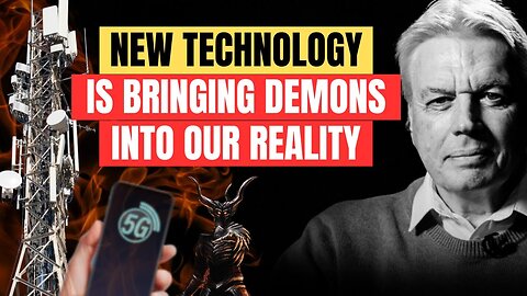 NEW TECH Helping Demons Come Into Our Reality | David Icke