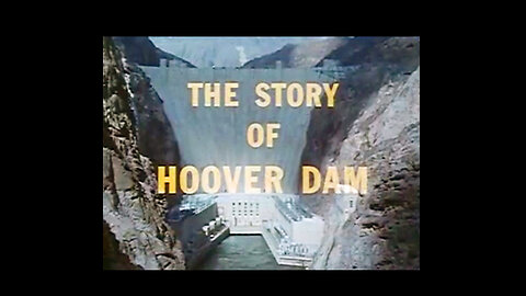 The History of Hoover Dam