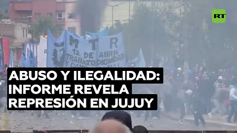 Informe califica como "delito de lesa humanidad" acciones del Gobierno de Jujuy contra la población