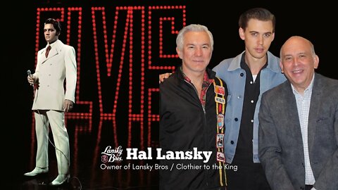 Hal Lansky - Clothier to the King - Exclusively Dressing Elvis Presley