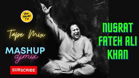 Nusrat Fateh Ali Khan | Tape Mix | Mashup Dj Mix #nusratfatehalikhan #mashup #bassboosted #sufimusic
